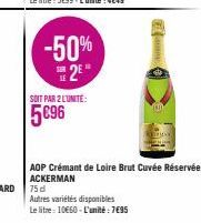 -50% 2²  SOIT PAR 2 L'UNITE:  5€96  AOP Crémant de Loire Brut Cuvée Réservée ACKERMAN 