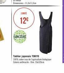 L'UNITE  12€  SINCERE  Tablier japonais TOKYO  100% coton issu de l'agriculture biologique Coloris anthracite-Din. 55x105cm 