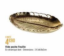 L'UNITE  4690  Vide poche Feuille  En céramique doré-Dimensions: 14.5x8.8x2cm 