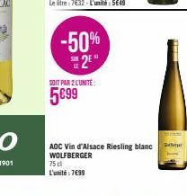 -50%  2  SOIT PAR 2 LUNITE:  5099  AOC Vin d'Alsace Riesling blanc கெளமா WOLFBERGER 75 cl L'unité : 7€99 