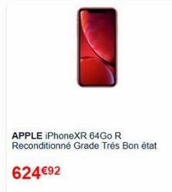 APPLE iPhoneXR 64Go R Reconditionné Grade Trés Bon état  624€92 