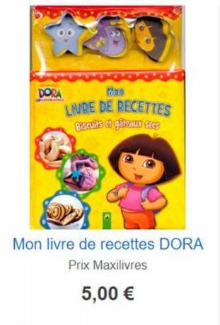DORA  Man  LIVRE DE RECETTES Biscuits et gâteaux secs  Mon livre de recettes DORA Prix Maxilivres  5,00 € 