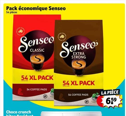 Pack économique Senseo  54 pièces  CLASSIC  54 XL PACK  54 COFFEE PADS  Senseo  STRONG  S  54 XL PACK  54 COFFEE PADS  LA PIÈCE 6.5⁹  