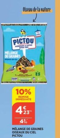 PICTOU  MELANGE DE GRAINES  Oiseau de la nature  10%  REMISE IMMEDIATE  423  le 470 