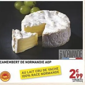 camembert de normandie aop au lait cru de vache 100% race normande  normandie  29⁹  la 