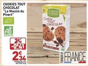 COOKIES TOUT CHOCOLAT  "Le Moulin du  Pivert"  AB  AMATER MIOLOGIEVE  245 -0€41  Cons  234  20  fores  LE MOULIN DU PIVERT  Cookies  TOUT CHOCOLAT  1001 Chap k  FRANCE 