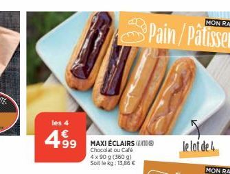 les 4  499 MAXI NE  Chocolat ou Café 4x90 g (360 g) Soit le kg: 13,86 €  le lot de 4 