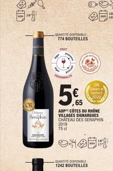 D  Chitorn  Seraphin  O  gar  FRUIT  QUANTITÉ DISPONIBLE 774 BOUTEILLES  P  PERSONNALITE  2019 75 d  5€  65  N  AOP CÔTES DU RHÔNE VILLAGES SIGNARGUES CHÂTEAU DES SERAPHIN  KAPLA  DO  ©40H#8  OR Giber