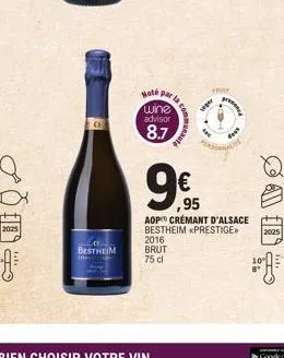2025  bestheim  hoté  par la  wine advisor  8.7  fine  ,95  1807  9%95  *****  aop crémant d'alsace  bestheim prestige  2016  brut  75 cl  cad  2025 