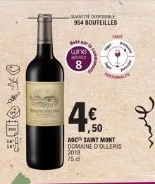 fod?  doller  quantite disponible 954 bouteilles  note  wine  advisor  8  2018  75 cl  ,50  aoc saint mont domaine d'olleris  fruit  hiper  perso  puissan  prese 