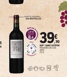 hennes Con  QUANTITE DISPONIBLE 354 BOUTEILLES  aper  tager  Note par wine advisor  8.4  FRUIT  Piss  press  2005  39.0  €  AOP SAINT-ESTEPHE  PAGODES DE COS  2020  75 cl 