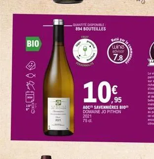 bio  quantite disponible 894 bouteilles  personnalite  pisses  melle  10%  ,95  aoc savennières bio domaine jo pithon 2021 75 dl.  hoté par  wine advisor  7.8 
