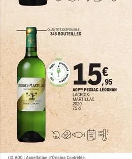 lacroix-martill  pro grow  fruit  q  m  quantité disponible: 348 bouteilles  putous  15%  ,95  aop pessac-léognan  lacroix- martillac  2020 75 cl 