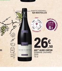 saper  FRUIT  QUANTITE DISPONIBLE 624 BOUTEILLES  pracy  P  PERSONNALITE  26€  ALOXE CORTON AOC ALOXE-CORTON DOMAINE CAUVARD 2020 75 d  par la 