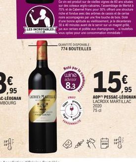 ACROIX-MARTIU  Hote par la  wine  advisor 8.3  FRUIT  siger  QUANTITÉ DISPONIBLE 774 BOUTEILLES  reger  p  PERSON  Puissan  15%  AOP PESSAC-LÉOGNAN  LACROIX MARTILLAC  2020  75 dl 