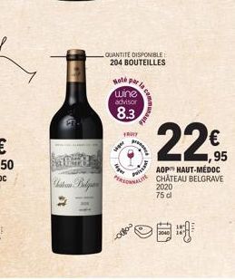 FRA  Note  viper  gen  QUANTITE DISPONIBLE 204 BOUTEILLES  wine  advisor  8.3  13t  FRUTT  p  Paisss  ,95  AOP HAUT-MÉDOC CHÂTEAU BELGRAVE 2020  75 dl 