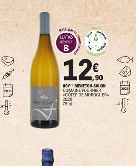 DP  2030  MINITO SALD  Hoté par  wine advisor  8  La commun  Higar  12€  7,90  AOP MENETOU-SALON DOMAINE FOURNIER *CÔTES DE MOROGUES>>  2020  75 cl  proce  poflens  0.  2025 