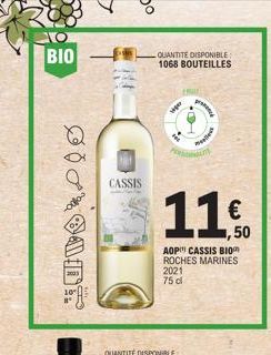 BIO  GAD?  CASSIS  QUANTITE DISPONIBLE 1068 BOUTEILLES  PER  11%  50  AOP CASSIS BIO ROCHES MARINES  2021  75 dl  me 