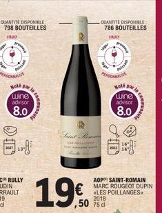 QUANTITÉ DISPONIBLE  798 BOUTEILLES  FRUIT  PERSONNALIT Note par  wine  advisor  Peis  8.0  la come  communaut  -  Saint P  ,50  QUANTITÉ DISPONIBLE 786 BOUTEILLES  FRUIT  seper  PERSONNALITA  2018  7
