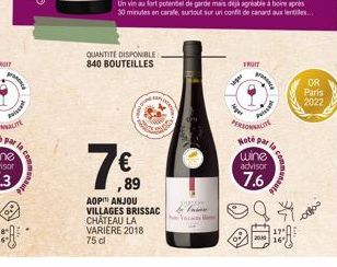 y  Puissant  7€  ,89  QUANTITE DISPONIBLE 840 BOUTEILLES  A  AOP ANJOU VILLAGES BRISSAC CHÂTEAU LA VARIÈRE 2018  75 cl  fame  FRUIT  viger  proc  P  PERSONNALITE  wine  advisor  7.6  Nate par la c  a 