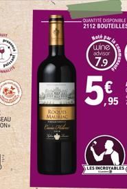 Poissa  Red  ROQUES MAURIAC  Card Hol  QUANTITE DISPONIBLE 2112 BOUTEILLES  5€  Hoté  wine advisor  7.9 