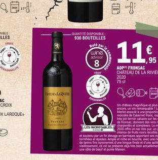 FRUIT  Puiss  ce  LA  FAUNARE  QUANTITÉ DISPONIBLE 930 BOUTEILLES  Hoté par  wine advisor  8  FRAT  2015  11€  1,95  AOP FRONSAC CHÂTEAU DE LA RIVIÈRE 2020 75 cl 