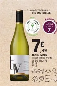 quantite disponible: 846 bouteilles  fam  v  7€  49  aop limoux terroir de vigne et de truffe 2018 75 cl  kal  hoté par la wine advisor  7  
