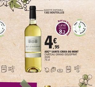 THAYE  LAND DOUSPLE  QUANTITÉ DISPONIBLE 1302 BOUTEILLES  4€  T  Hoté par  wine advisor  8.2  95  AOC SAINTE-CROIX-DU-MONT CHATEAU GRAND DOUSPRAT 2020 75 d  unauté  seper  pre  Moellers 