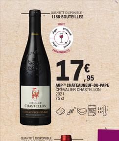 042  DEALER CHASTELLON  ACCEDE  QUANTITE DISPONIBLES 1188 BOUTEILLES  FRUIT  siper  Alger  PERSONALITE  pasting  17€  AOP CHATEAUNEUF-DU-PAPE CHEVALIER CHASTELLON 2021 75 cl  