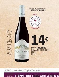 FODT  TRUT  siger  Agr  QUANTITÉ DISPONIBLE 936 BOUTEILLES  p  Pela  PERSONNALITE  14€  AOC SANCERRE DOMAINE CROCHET SANCERRI 2021 75 cl  