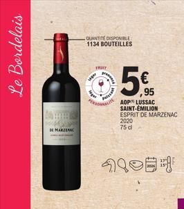 Le Bordelais  DE MARZEC  QUANTITE DISPONIBLE  1134 BOUTEILLES  FRUIT  @5%  ,95  PERSO  Puissant  2005  AOP LUSSAC SAINT-ÉMILION ESPRIT DE MARZENAC 2020  75 d  