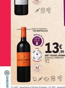 CHATEAU LIMBOU  户自  vigar  QUANTITE DISPONIBLE  726 BOUTEILLES  Hote par la  wine advisor  8  FRUIT  Fest  Puissan  KALITA  13  AOP PESSAC-LÉOGNAN  CHÂTEAU LIMBOURG  2019 75 d 