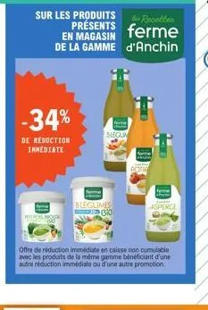 sur les produits  -34%  de reduction immediate  form  les recettes  présents ferme  en magasin  de la gamme d'anchin  see  slegum  forme  blegumes 310  feme  asperge  offre de réduction immédiate en c