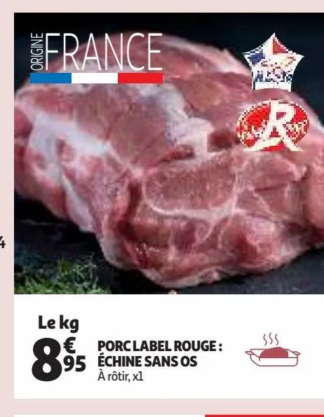 porc label rouge : échine sans os 