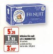 MARME  M  5.25 1.32  Infusion Fée nait  CE'S 30 sachets Cabo de 50g Soit le : 105,00 €  3.93  FÉE NUIT 