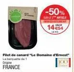 filet de canard "le domaine d'ernest" la banquette de 1 origine  france  -50%  sur le article immediatement  14654  leg  100  france 