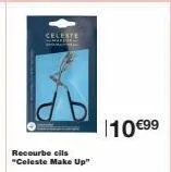 celeste  recourbe cils "celeste make up"  10 €99 