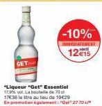 GET  -10%  IMMEDIATEMENT  12€15 