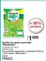 bonduele bio  rage  grene  +30%  offerts  1 €89 