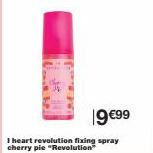 19€99  I heart revolution fixing spray  cherry pie "Revolution 