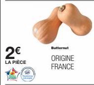 2€  LA PIÈCE  Butternut  ORIGINE FRANCE 