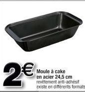 2€  Moule à cake en acier 24,5 cm revêtement anti-adhésif existe en différents formats 