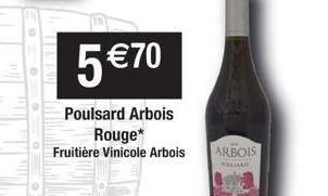 Ting 4  5 € 70  Poulsard Arbois Rouge* Fruitière Vinicole Arbois  ARBOIS  POLLARI 