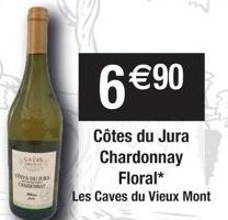 CARE  6 €90  Côtes du Jura Chardonnay Floral*  Les Caves du Vieux Mont 