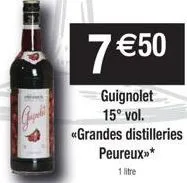 7 €50  guignolet 15° vol. «grandes distilleries 