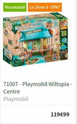 Nouveauté Le 2ème à -50%*  WILTOPIA  71007 Playmobil Wiltopia -  Centre  Playmobil  119€99  