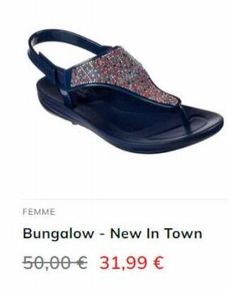FEMME  Bungalow - New In Town  50,00 € 31,99 € 