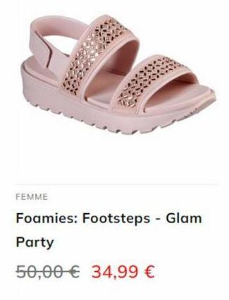 FEMME  Foamies: Footsteps - Glam  Party  50,00 € 34,99 € 