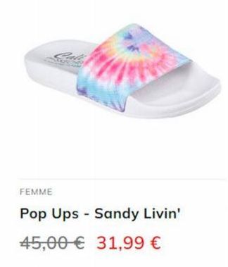 FEMME  Pop Ups  45,00 € 31,99 €  -  Sandy Livin' 