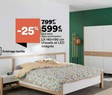 eclairage tactile  799  -25% % 599€  dont 6€20 d'éco-participation lit 140x190 cm chevets et led  intégrés 